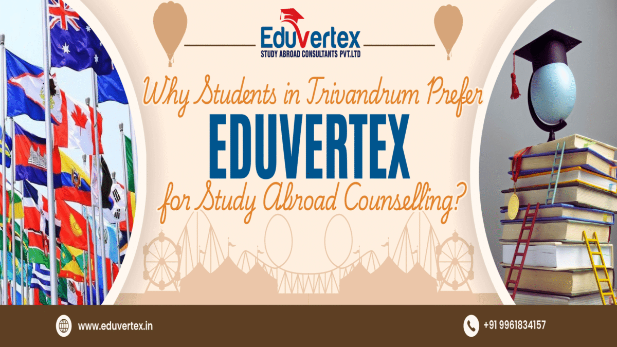 Best study abroad consultants in Trivandrum: Eduvertex