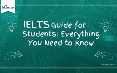 IELTS Guide for Students: Everything You Need to Know