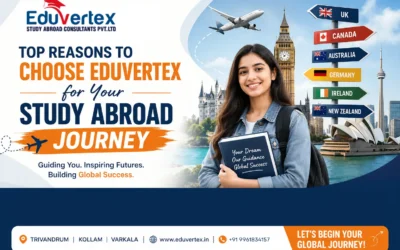 Top Reasons to Choose Eduvertex for Your Study Abroad Journey