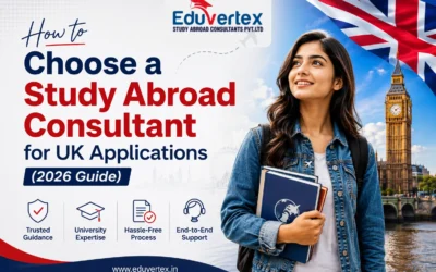 How to Choose a UK Study Abroad Consultant – Eduvertex