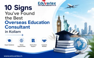 10 Signs You’ve Found the Best Overseas Education Consultant in Kollam